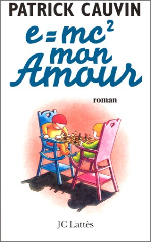E = mc2, mon amour