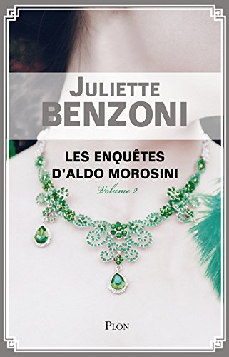 Les enquêtes d'Aldo Morosini. Vol. 2
