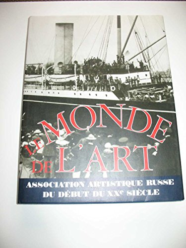 le monde de l'art: association artistique russe du debut du xxe siecle