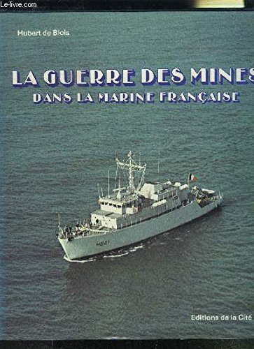 la guerre des mines dans la marine française