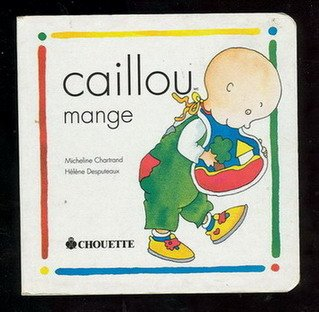 CAILLOU MANGE
