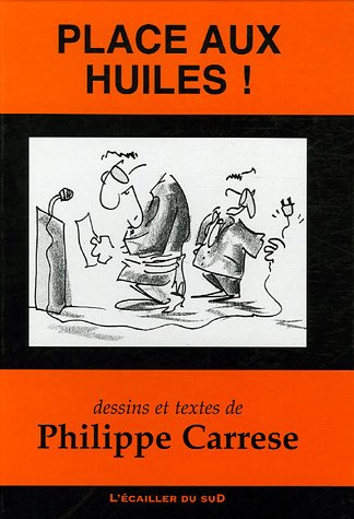 Place aux huiles !