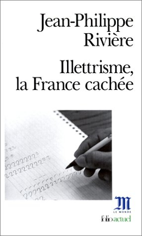 Illettrisme, la France cachée