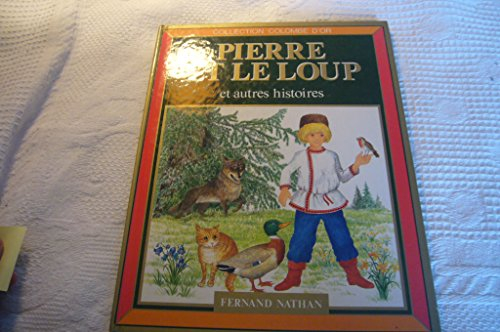 Pierre et le loup et autres histoires