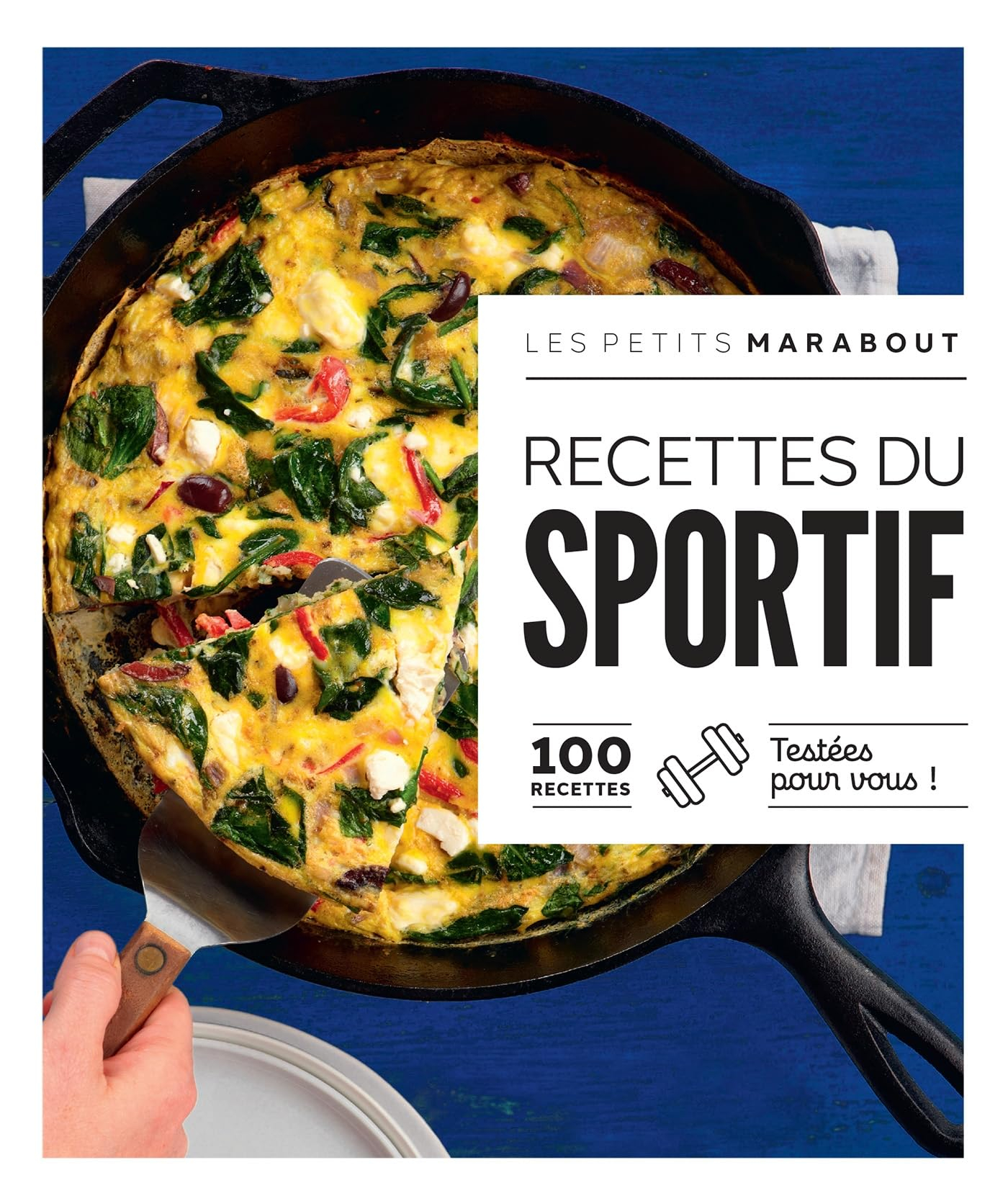 Recettes du sportif : 100 recettes testées pour vous !