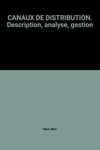 Canaux de distribution : description, analyse, gestion