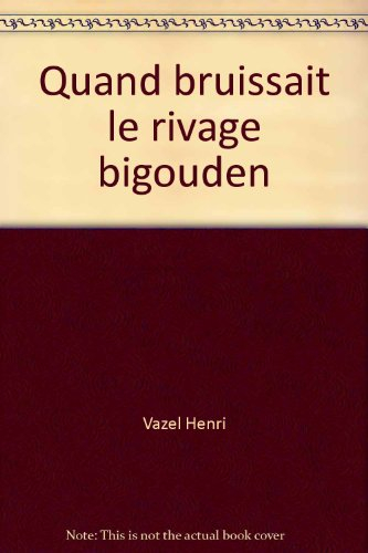 Quand bruissait le rivage bigouden
