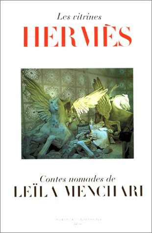 les vitrines hermès : contes nomades de leïla menchari