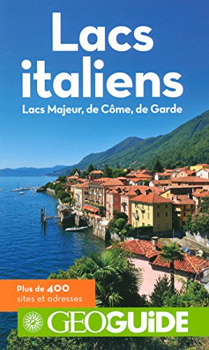 Lacs italiens : lacs Majeur, de Côme, de Garde