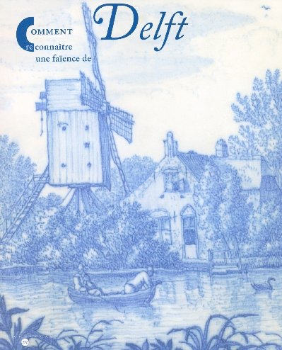 Comment reconnaître une faïence de Delft