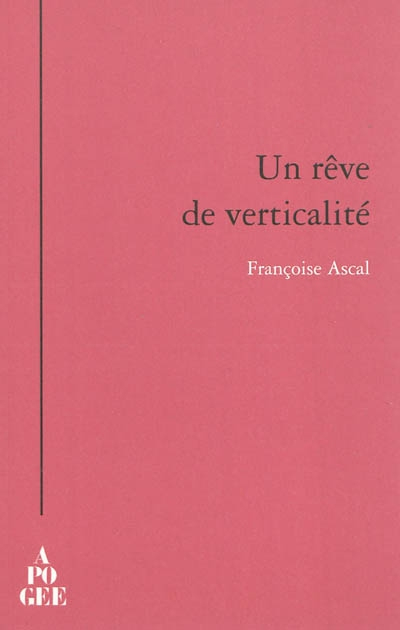 Un rêve de verticalité