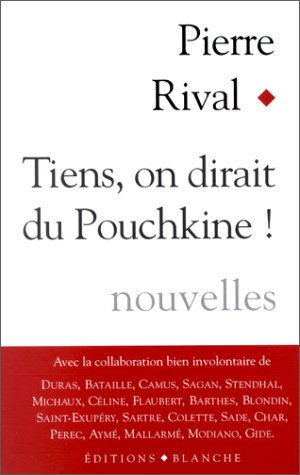Tiens, on dirait du Pouchkine ! : à la manière de...