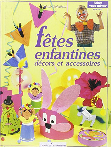 Fêtes enfantines : décors et accessoires