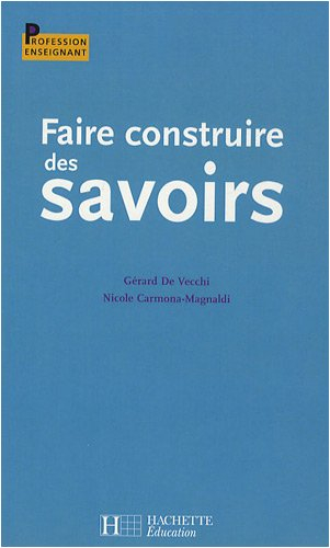 Faire construire des savoirs
