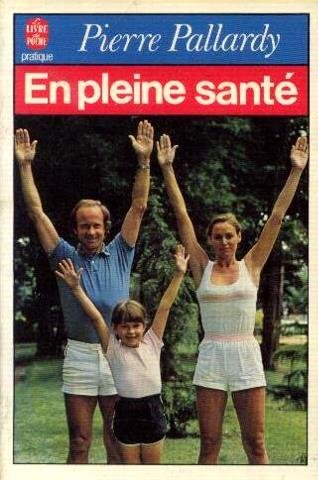 en pleine santé