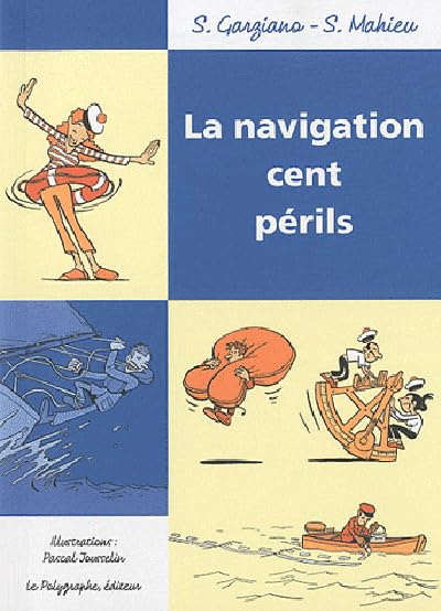 La navigation : cent périls