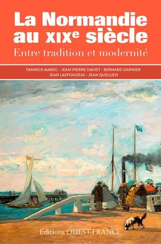La Normandie au XIXe siècle : entre tradition et modernité