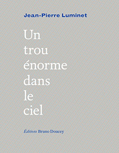 Un trou énorme dans le ciel