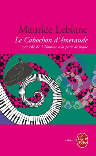 Le cabochon d'émeraude. L'homme à la peau de bique