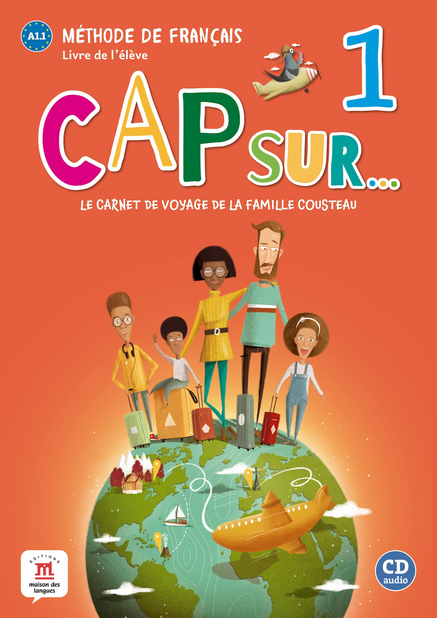 Cap sur... le carnet de voyage de la famille Cousteau 1 : méthode de français, livre de l'élève + CD