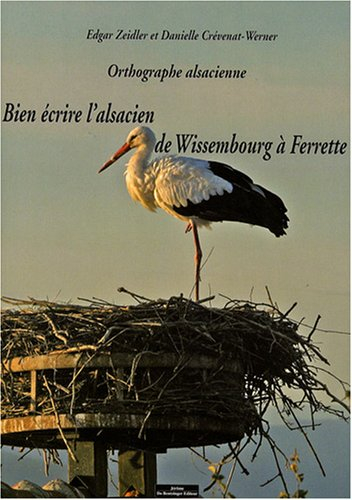 Orthographe alsacienne : bien écrire l'alsacien de Wissembourg à Ferrette