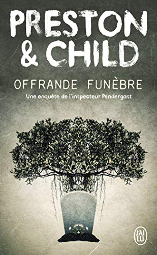Offrande funèbre : une enquête de l'inspecteur Pendergast