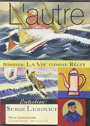 Autre (L'), n° 2. La vie comme récit
