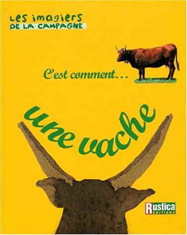C'est comment... une vache