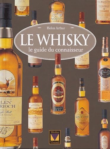 Le whisky: Le guide du connaisseur