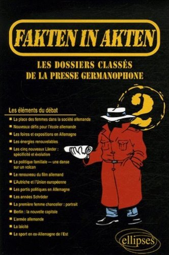Fakten in Akten : les dossiers classés de la presse allemande. Vol. 2