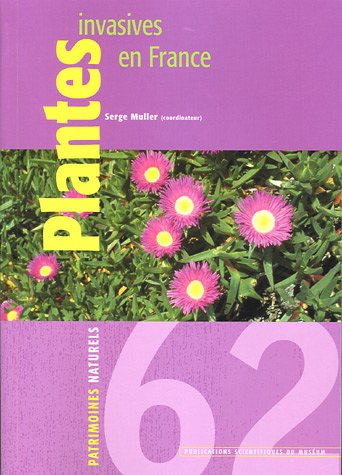 Plantes invasives en France : état des connaissances et propositions d'actions