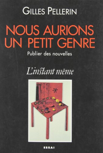 Nous aurions un petit genre