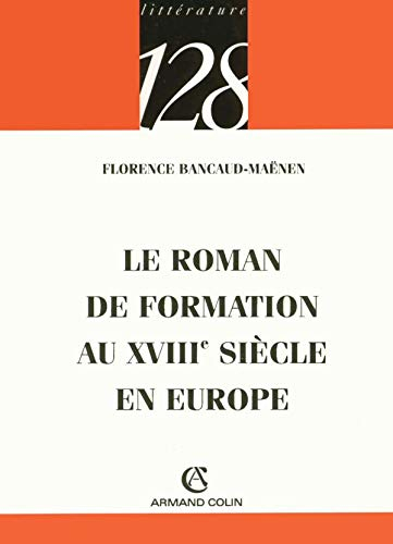 Le roman de formation au XVIIIe siècle en Europe