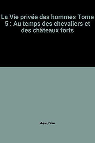 Au temps des chevaliers et des châteaux forts... : 1250-1350. Les Animaux en ce temps-là