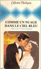comme un nuage dans le ciel bleu : collection : collection harlequin n° hs2
