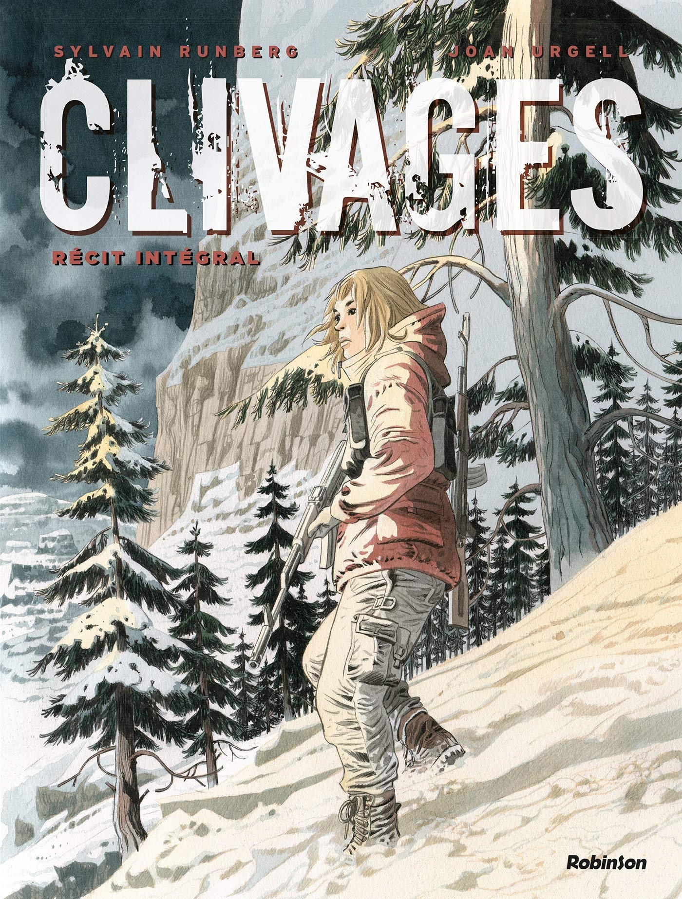 Clivages : récit intégral