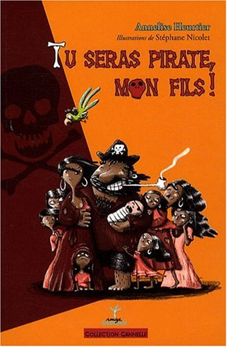 Tu seras pirate, mon fils !