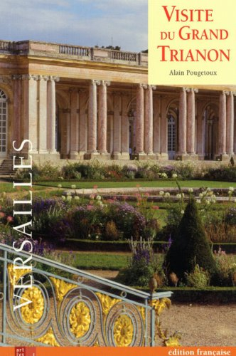 visite du grand trianon - versailles