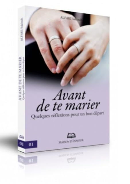 Avant de Te Marier - Quelques Reflexions pour un Bon Depart