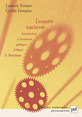 L'enquête inachevée : introduction à l'économie politique d'Albert O. Hirschman