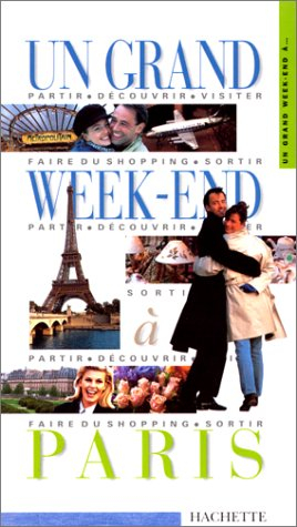 un grand week-end a paris