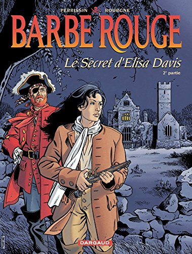 Barbe-Rouge. Vol. 28. Le secret d'Elisa Davis : 2e partie
