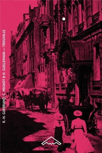 Trouville : palaces, villas et maisons ouvrières