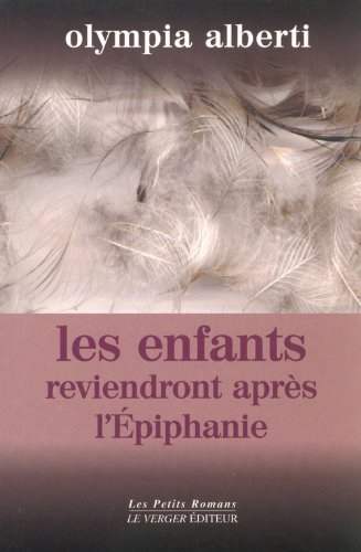Les enfants reviendront après l'Epiphanie : ou Le petit cahier de Sara Banzet