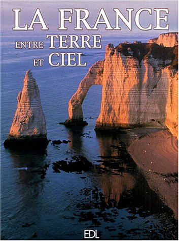 La France : entre terre et ciel