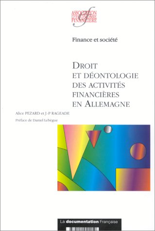 Droit et déontologie des activités financières en Allemagne : recueil et analyse des textes législat