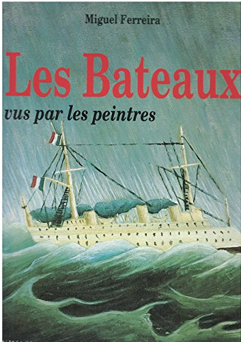 Les Bateaux vus par les peintres