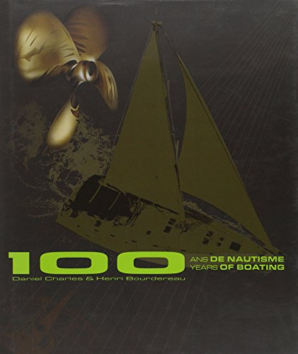 100 ans de nautisme. 100 years of nautism