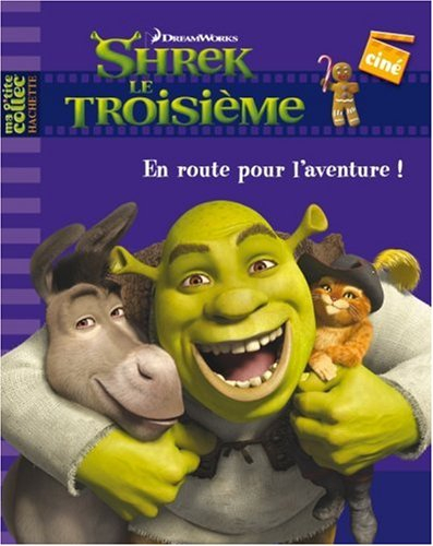 Shrek le troisième : en route pour l'aventure !