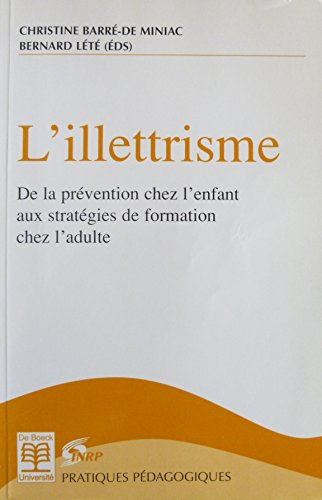 L'illettrisme : de la prévention chez l'enfant aux stratégies de formation chez l'adulte
